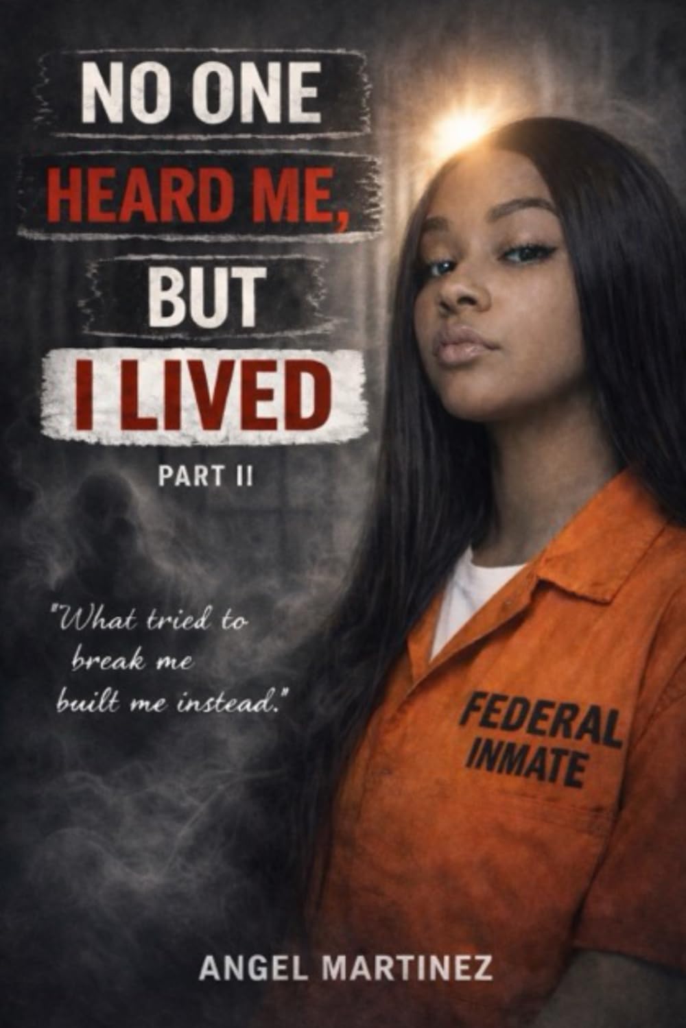 No One Heard Me, But I Lived: When the World Turned Away