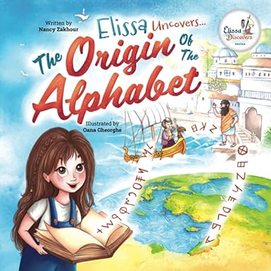Elissa Uncovers...The Origin of the Alphabet (Elissa Discovers)