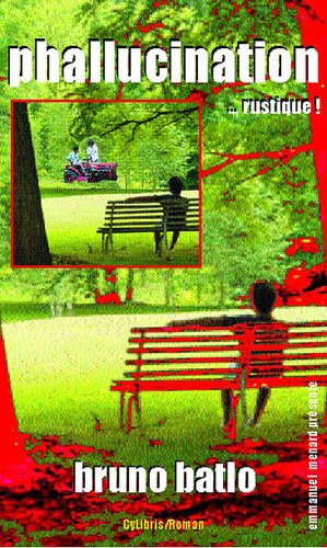 Télécharger Phallucination rustique Francais PDF