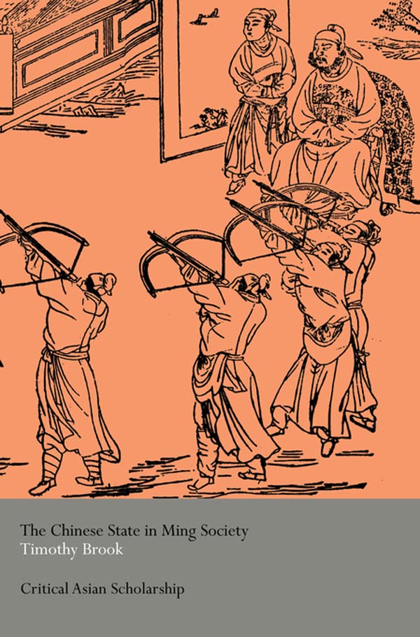 The Chinese State in Ming Society (Asia's Transformations/Critical Asian Scholarship)      1st Edition, Kindle Edition