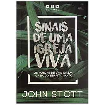 Capa do livro: Sinais de uma Igreja Viva - As marcas de uma Igreja cheia do Espírito Santo