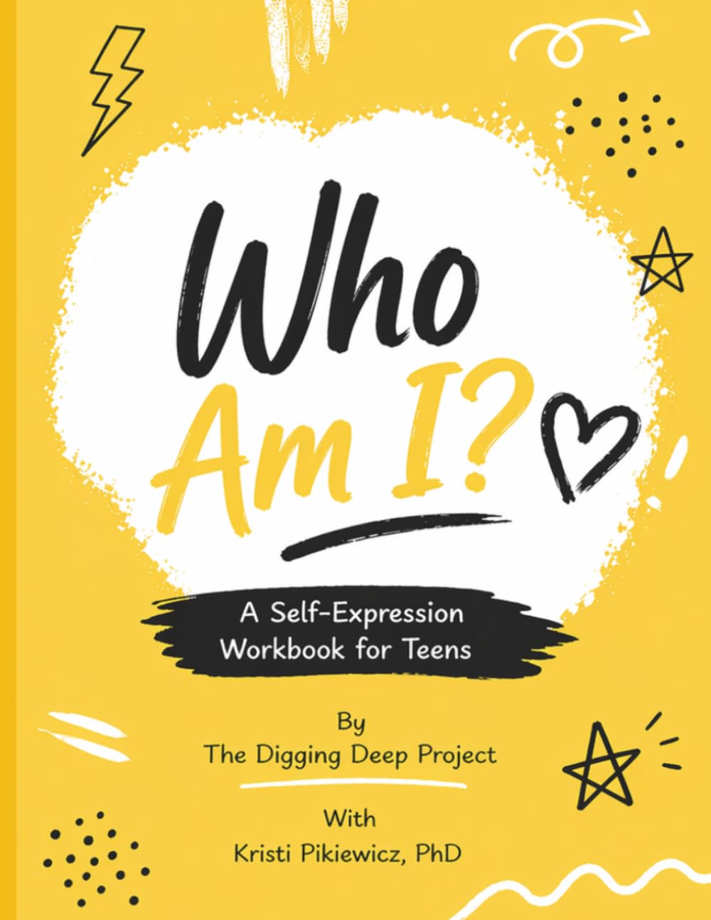 Who Am I?: A Self-Expression Workbook for Teens (Shadow's Edge Social-Emotional Learning Guides for Teens)