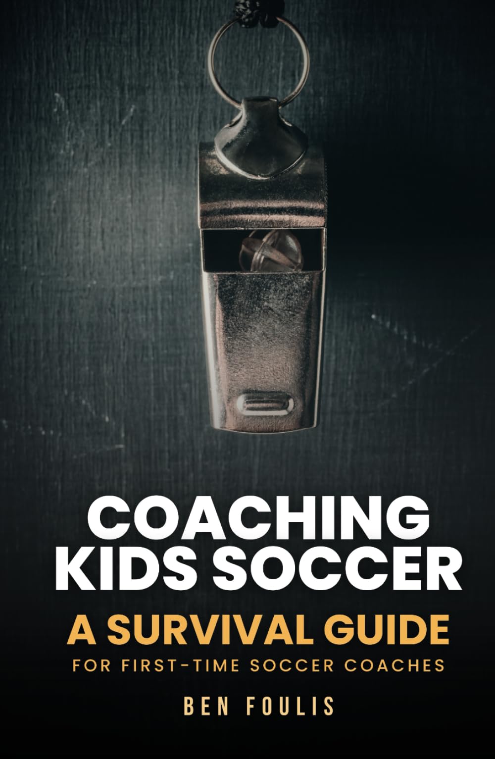Coaching Kids Soccer: A Survival Guide for First-Time Coaches