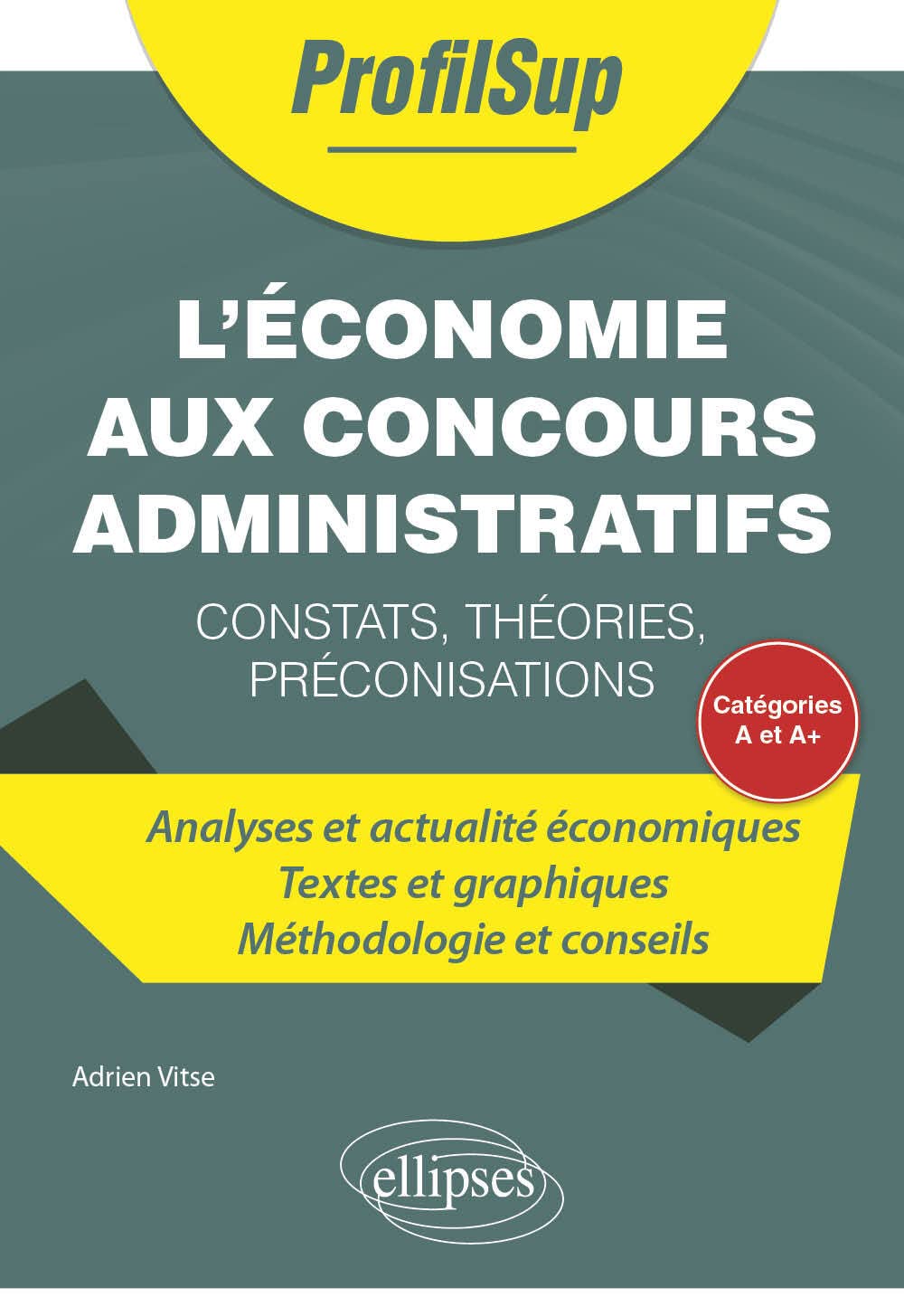L'économie aux concours administratifs de catégorie A et A+: constats, théories, préconisations