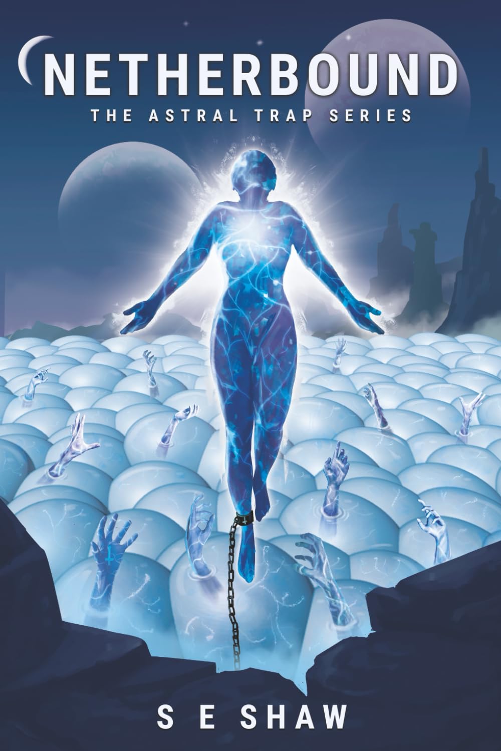 Netherbound: The Astral Trap Series: Book 1