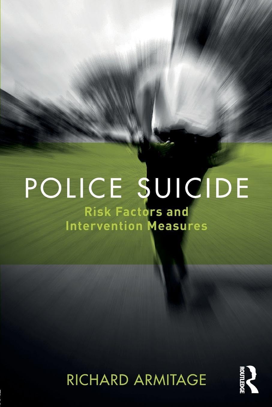Police Suicide: Risk Factors and Intervention Measures
