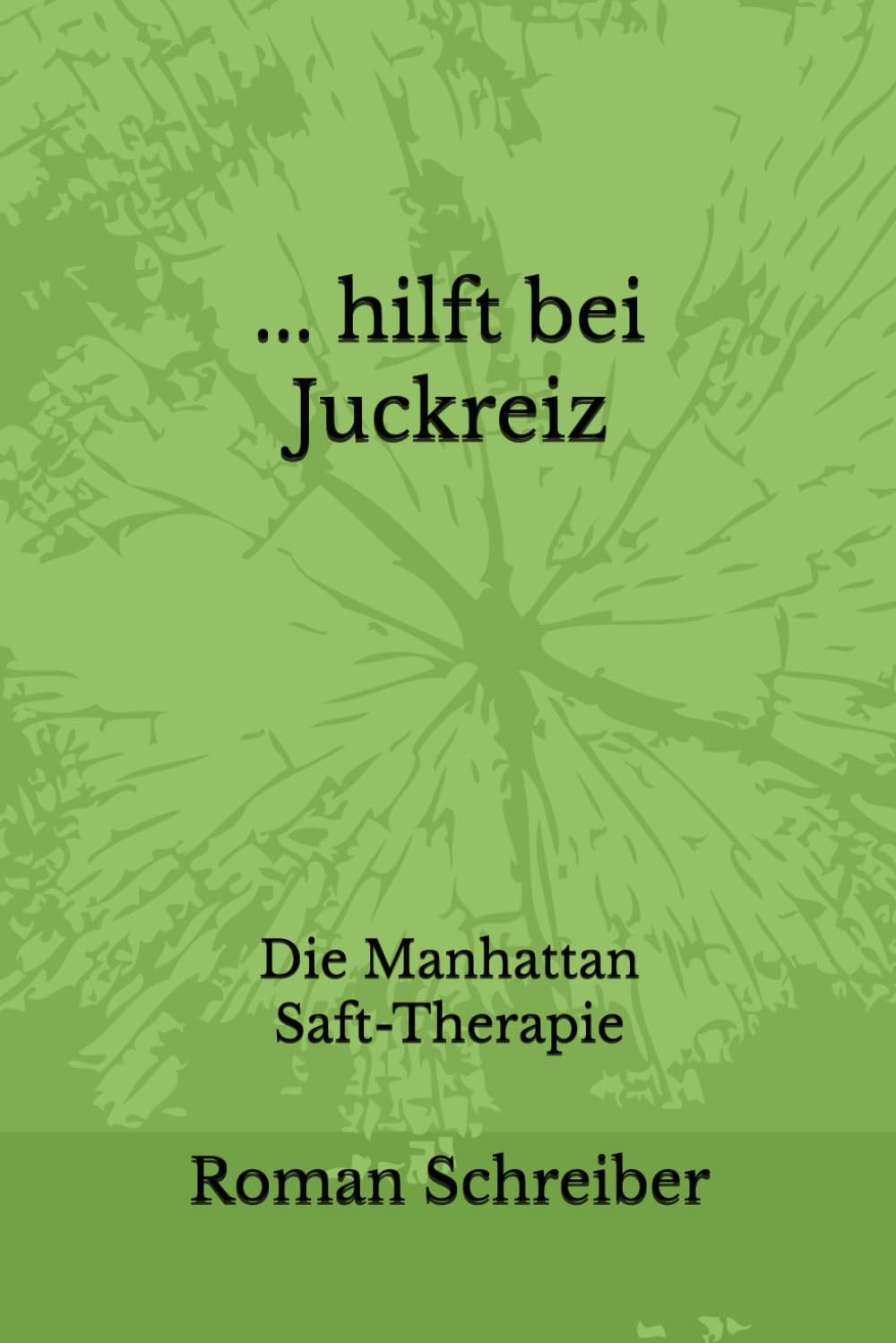 ... hilft bei Juckreiz: Die Manhattan Saft-Therapie