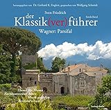 Klassikverführer:Parsifal
