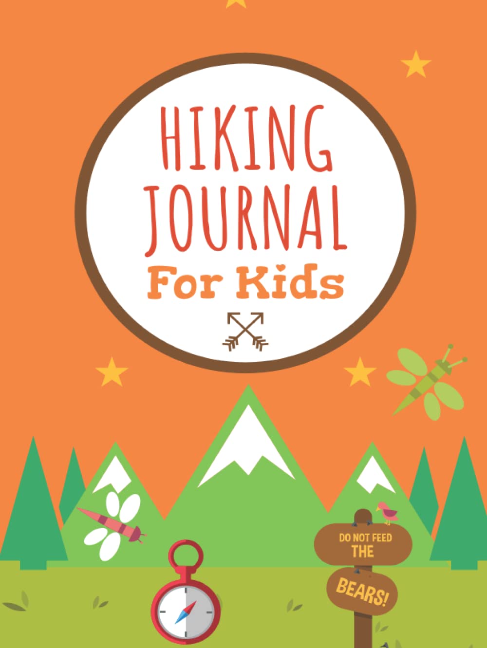 Hiking Journal for Kids: Hiking Log Book to List Hikes with Prompts for Weather, Difficulty, Overall Rating, Description, Nature Journaling for Kids, Hardcover