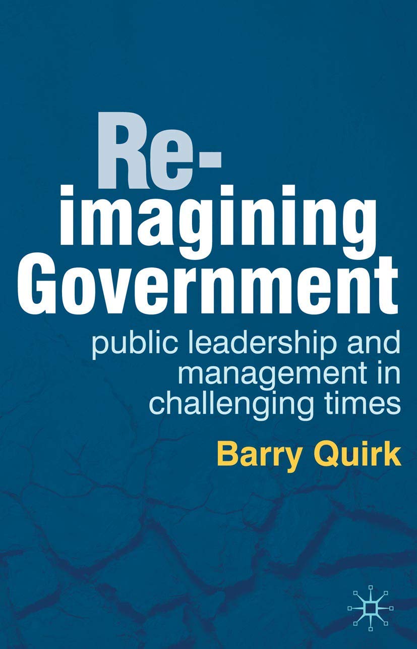Re-imagining Government by Barry Quirk - 9780230314429