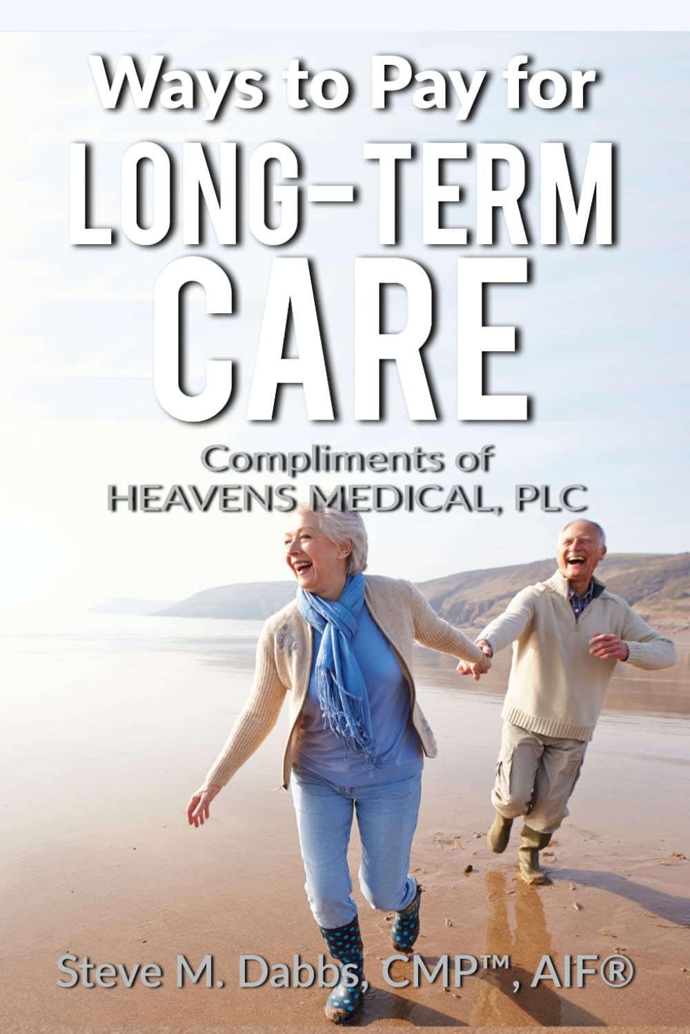 Ways to Pay for Long-Term Care - Heavans MD