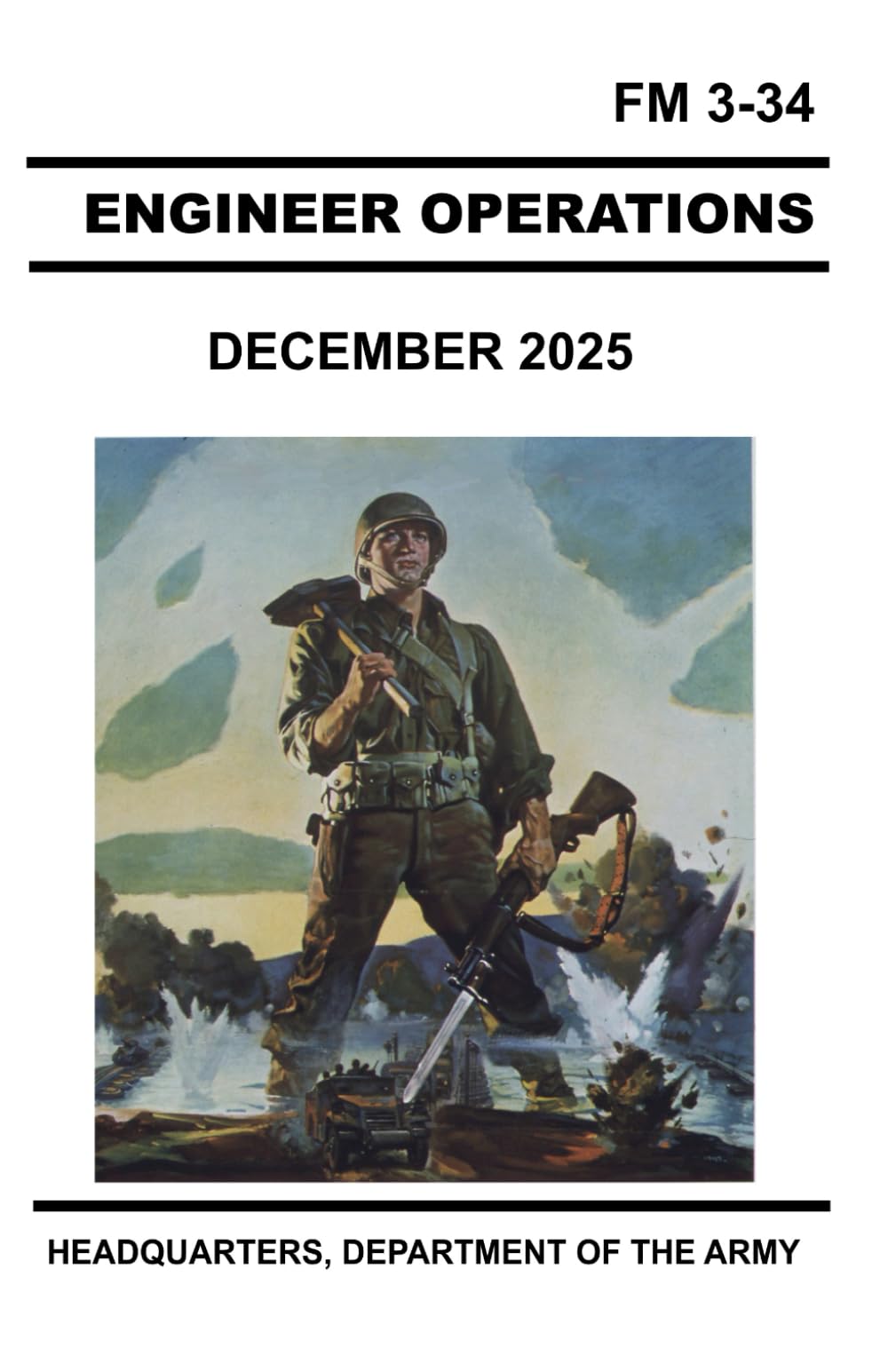 FM 3-34 Engineer Operations: December 2025