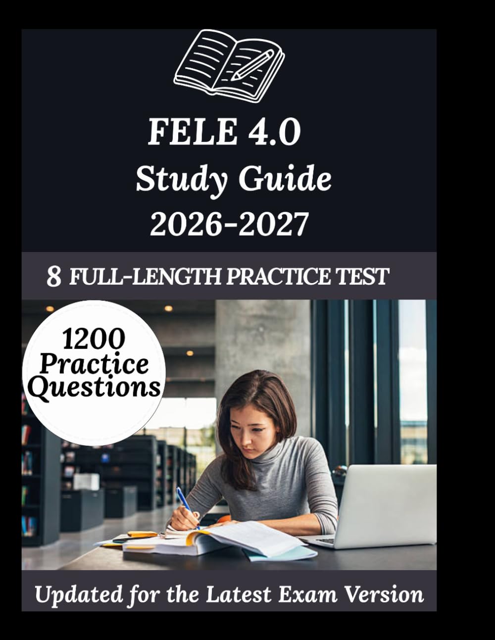 FELE 4.0 Study Guide 2026-2027: Your Personal Exam Coach