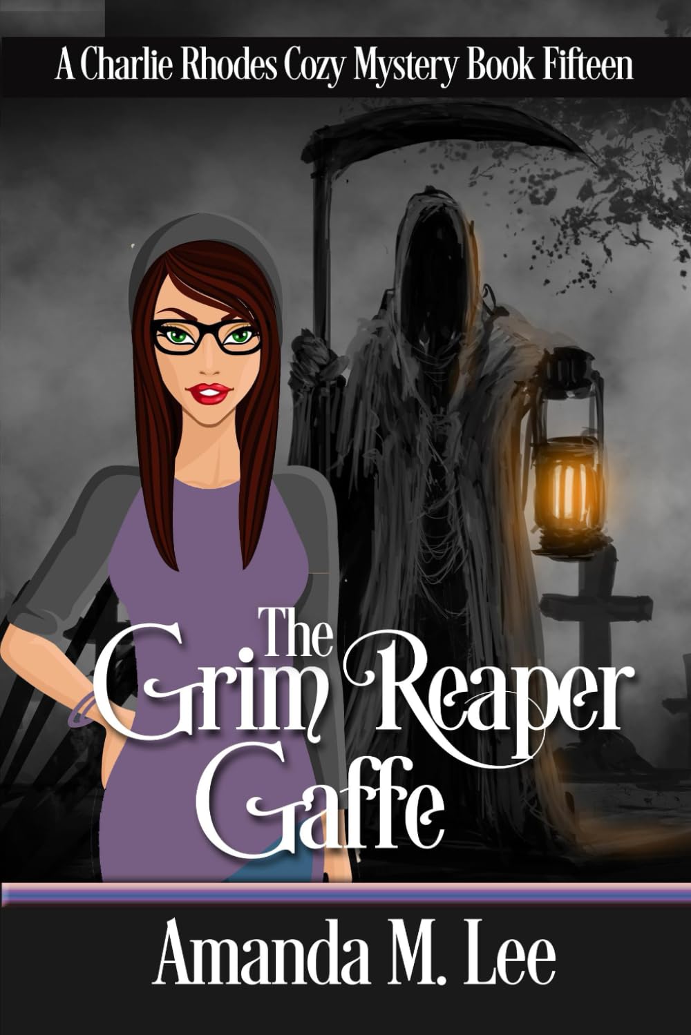 The Grim Reaper Gaffe: 15 (A Charlie Rhodes Cozy Mystery)