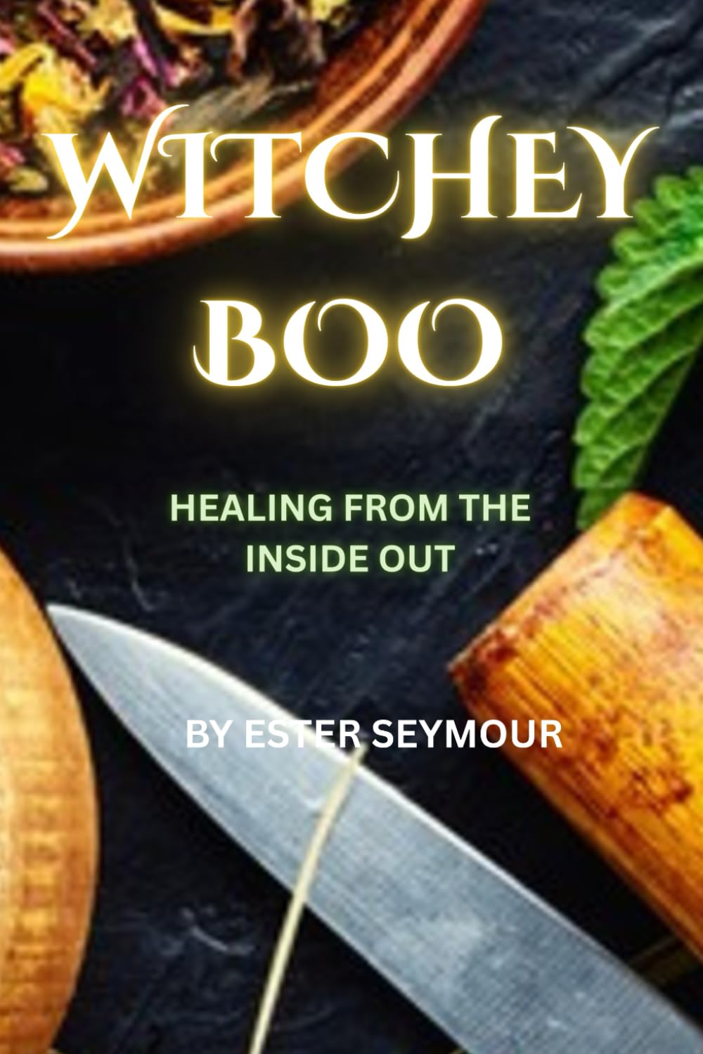 Witchey Boo: Healing from the Inside Out