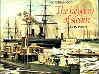 Heyday of Steam: Victoria's Navy 0870218328 Book Cover