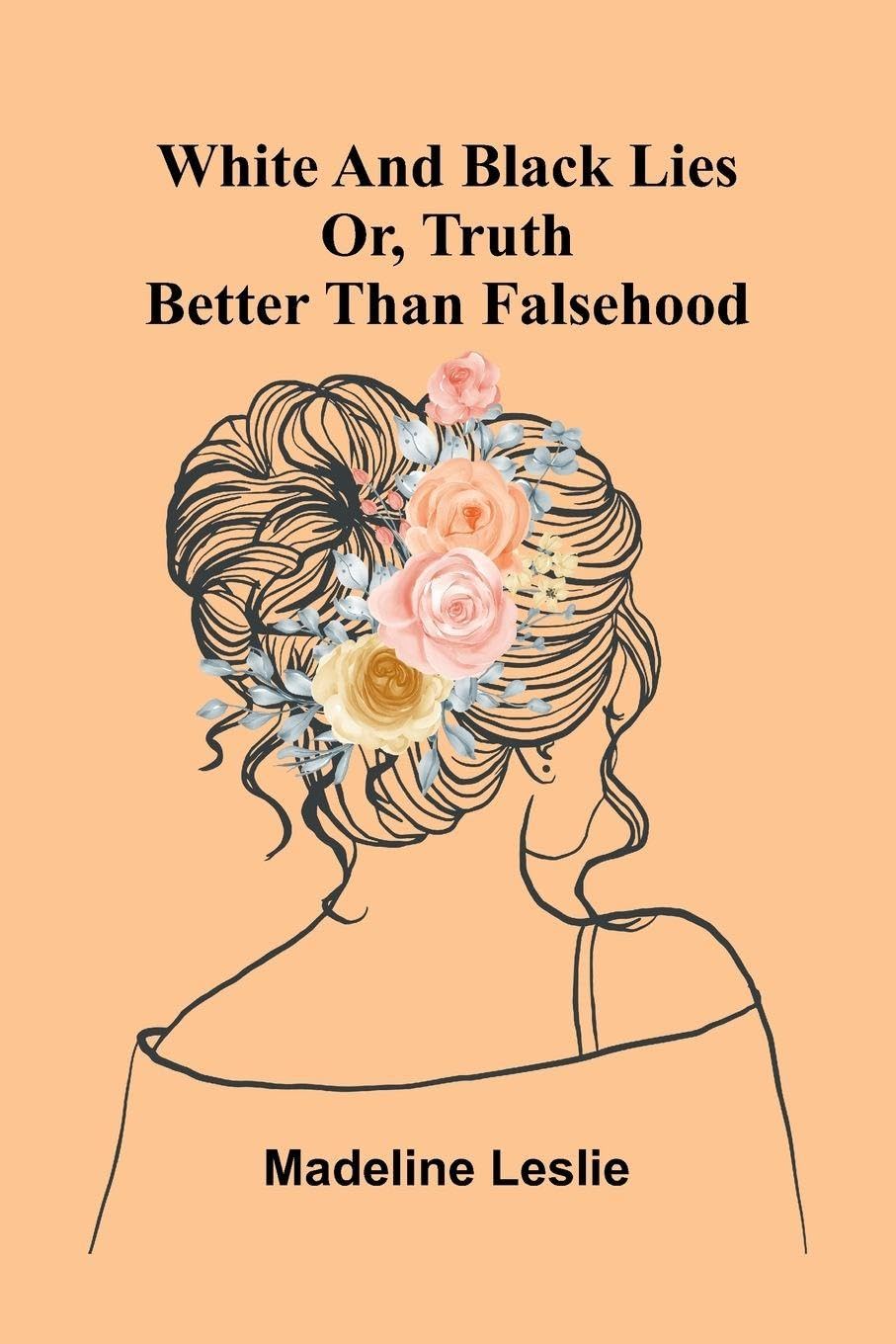 The Myth in Marriage (Edition1): Or, Truth Better Than Falsehood