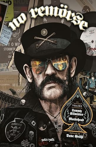 No Remörse, Histoires vraies illustrées de Lemmy Kilmister et Motörhead.