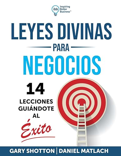 Leyes Divinas Para Negocios (Spanish Edition)