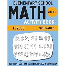 Elementary Math Activity Book 3-Digit Addition, Subtraction, Multiplication, and Division | Fun Educational Workbook for Kids | Learning Activities ... Level 3 BrightPath Elementary Math Workbook