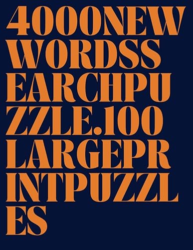 4000 Word Search for Adults Large Print (100 Themed Puzzles): Big Puzzle Books for Adults, Anti eye strain, Keep brain working for Adults, Seniors &amp; Teens
