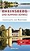 Reiseführer Rheinsberg und Ruppiner Schweiz: Von Zechlin bis Neuruppin. Kultur- und Reiseführer für Wanderer, Wassersportler, Rad- und Autofahrer.