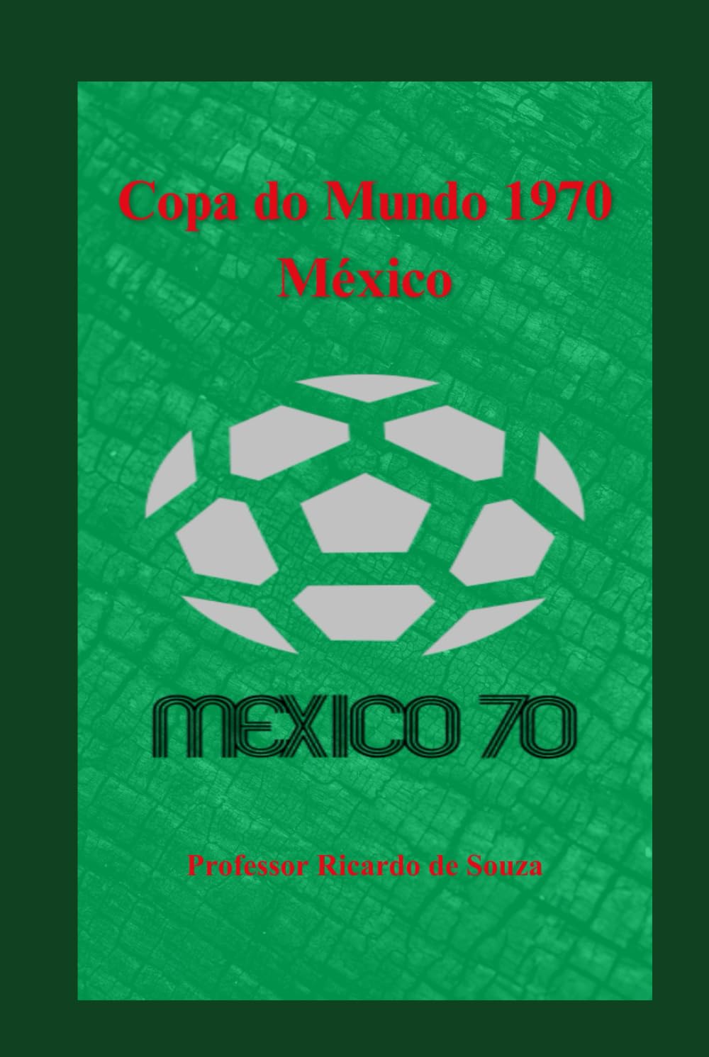 Copa do Mundo 1970: México