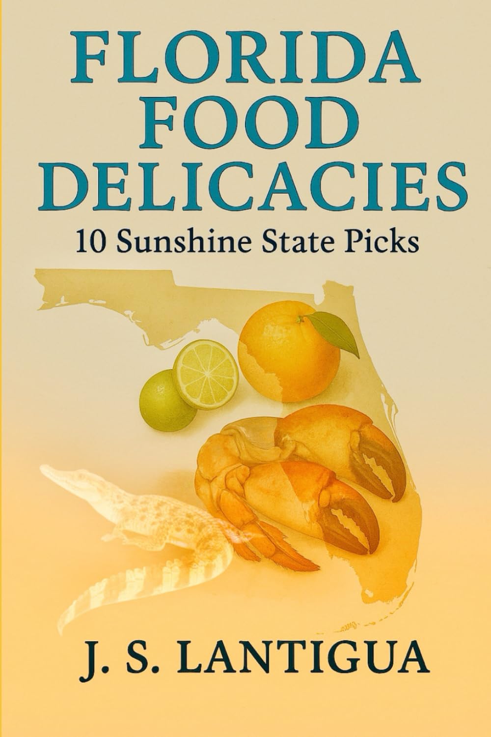 Florida Food Delicacies: 10 Sunshine State Picks
