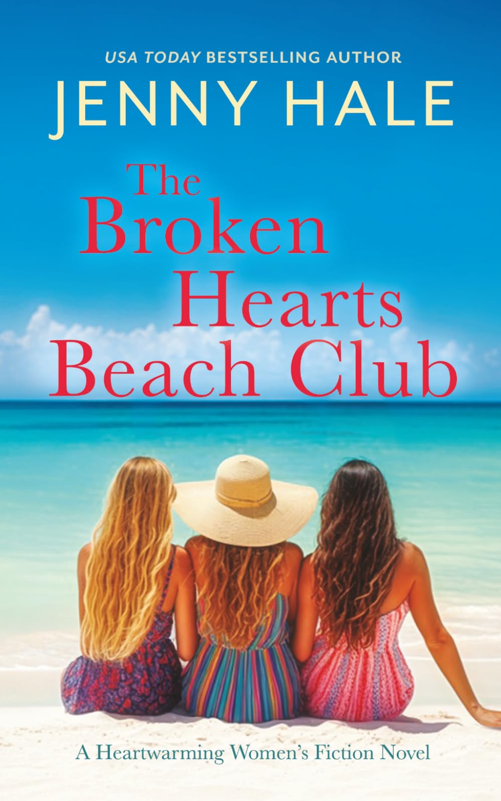 The Broken Hearts Beach Club: A Heartwarming Women’s Fiction Novel