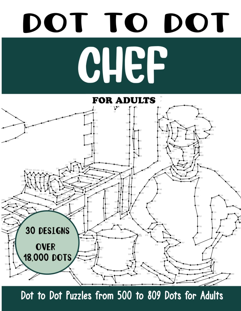 Dot to Dot Chef for Adults: Chef Connect the Dots Book for Adults (Over 18000 dots) (Dot to Dot Books for Adults)