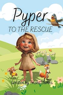Pyper to the Rescue: A Children’s Chapter Book about a family’s journey of rescuing and releasing wildlife.