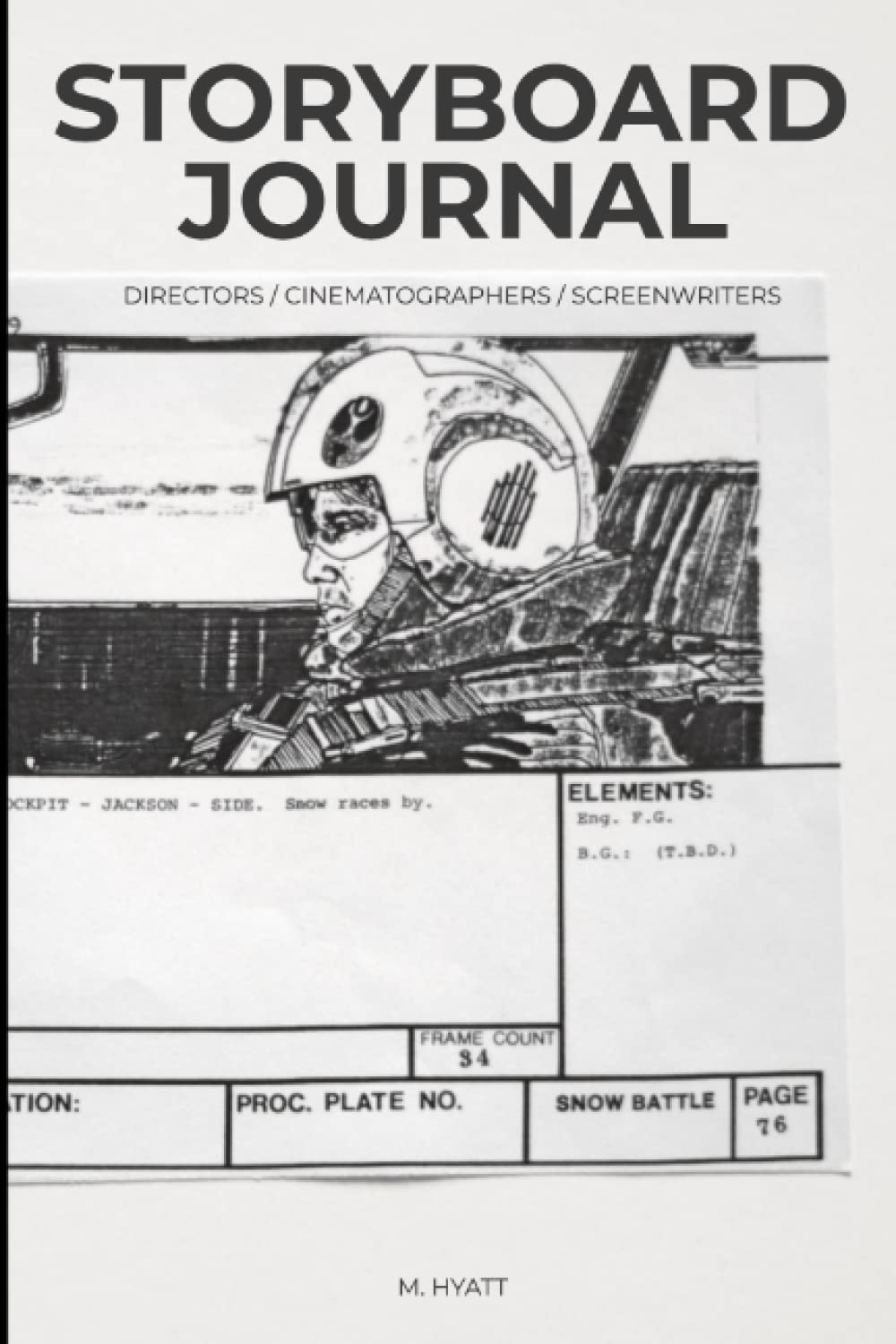 Storyboard Journal: Content Creators, Filmmakers, Cinematographers