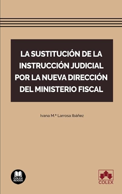 Portada de Sustitución de la Instrucción Judicial por la Nueva Dirección del Mini