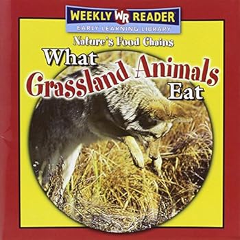 Paperback What Grassland Animals Eat (Nature's Food Chains) Book
