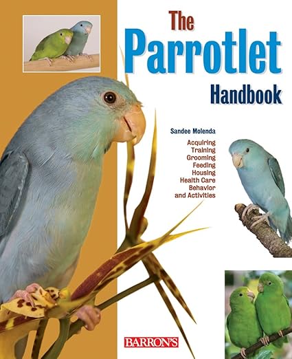 The Parrotlet Handbook (Barron's Pet Handbooks) - Sandee L. Molenda