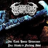 You Took Horse Dewormer You Absolute Fucking Idiot