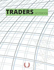Traders Notebook: Simple logbook for daily stock market traders and investors | 100 page journal to organize daily logs of buy and sell of scrips