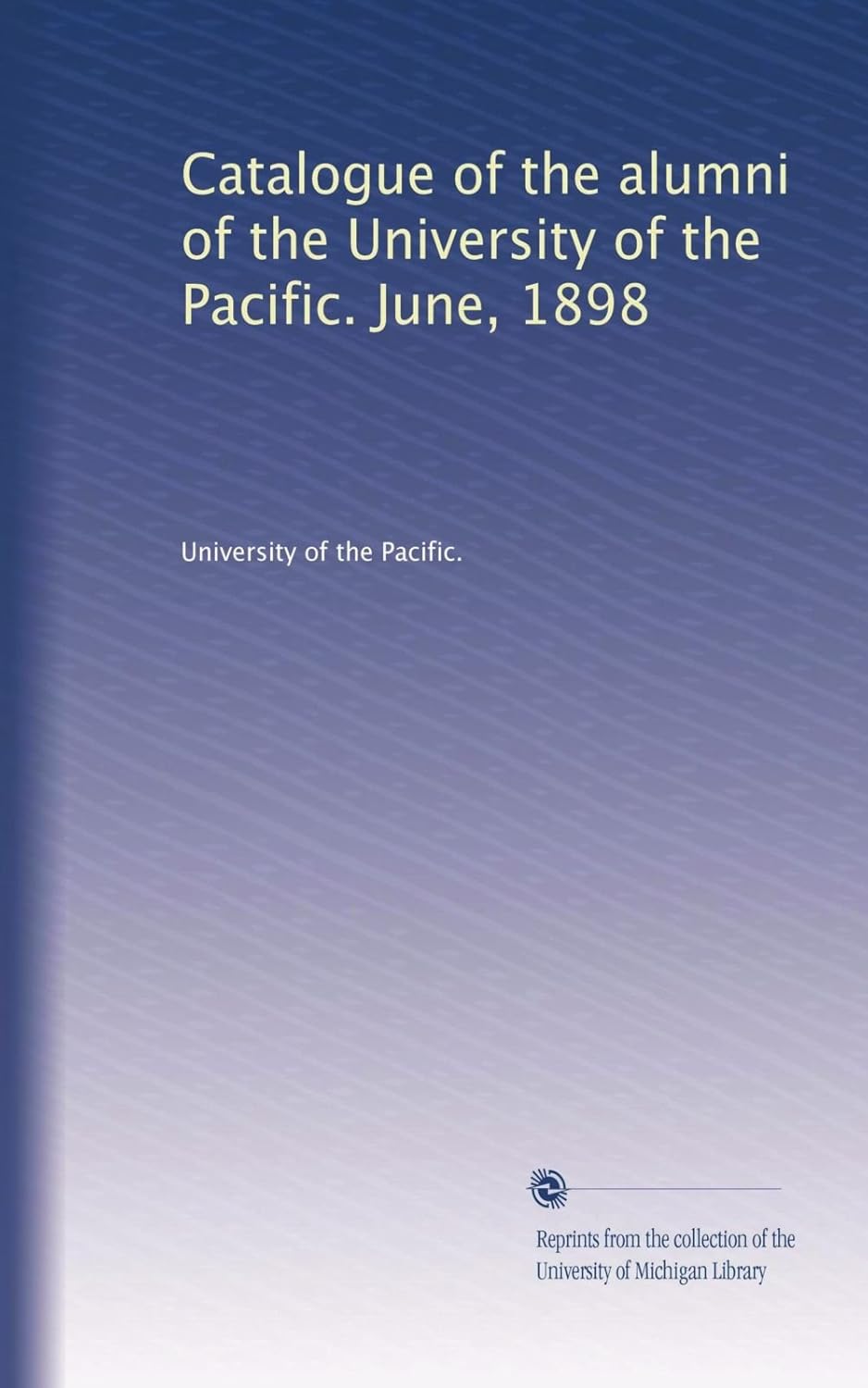 Amazon.co.jp Catalogue of the alumni of the University of the Pacific