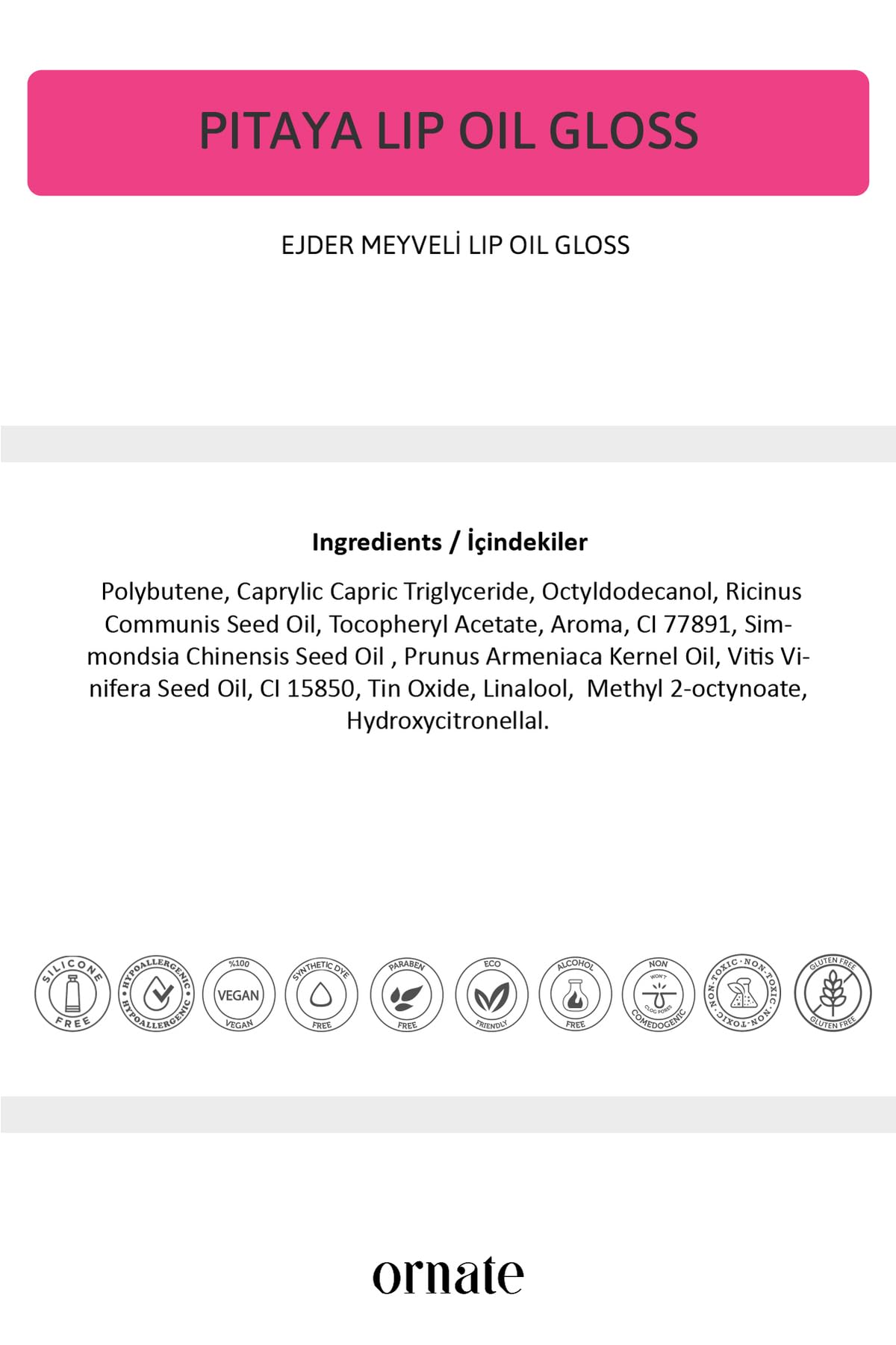 Ornate Original Lip Oil Gloss Dolgunlaştırıcı Efekt, Nemlendirici, Parlatıcı Dudak Yağı Balmı Vanilya 5 ml