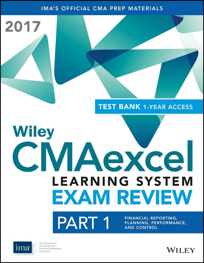 Buy Wiley Cmaexcel Learning System Exam Review 2017 + Test Bank