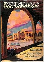 See Lebanon;: Over 100 selected trips, with history and pictures B0006C34CS Book Cover