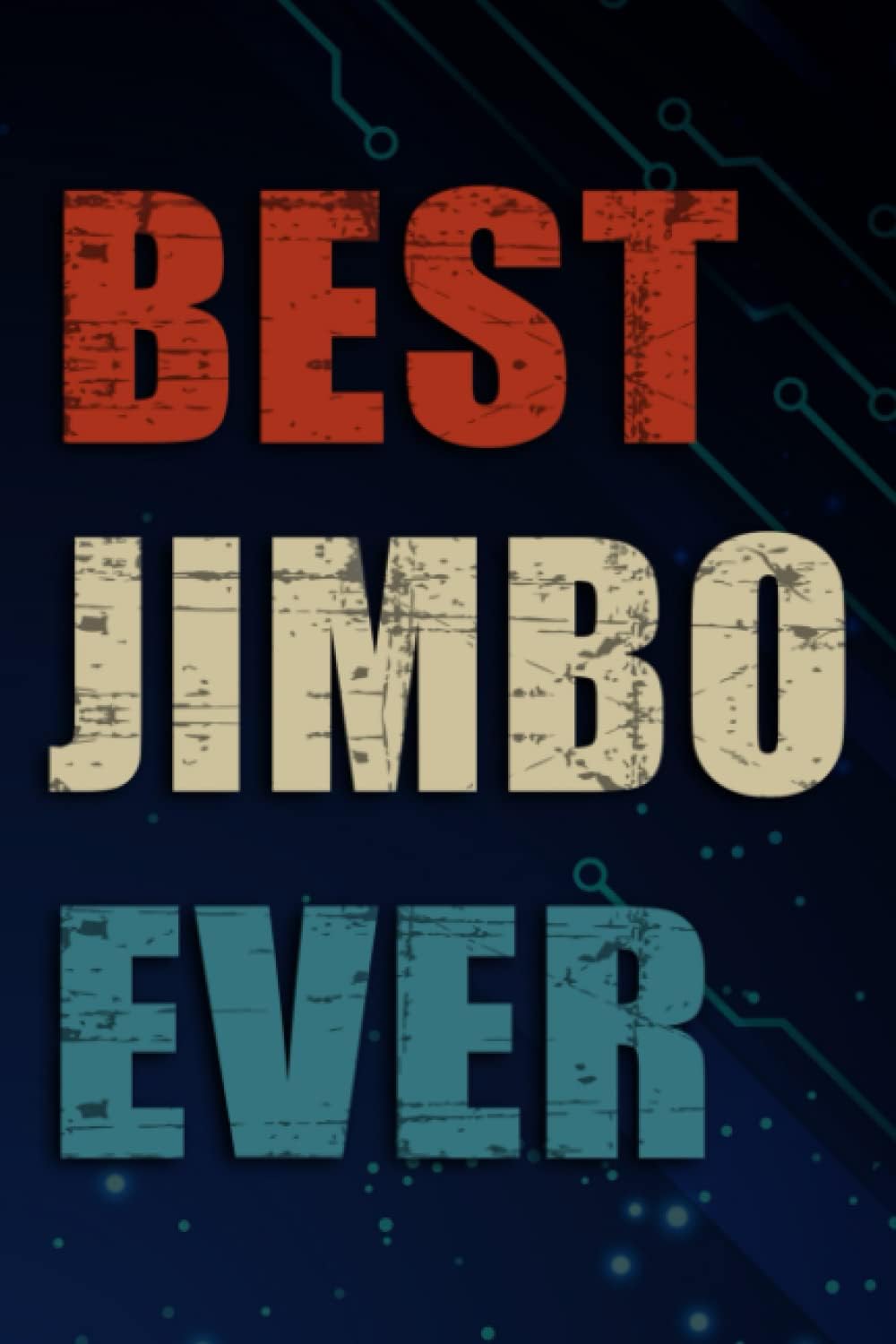 Chrismas Gifts - Best Jimbo Ever Cool Funny Father's Day Gift Funny: Jimbo, Funny & Unique Christmas Gift for Men, Him, Dad, Boyfriend, Husband, ... Present - Mens Stocking Stuffer,Management