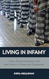 Living in Infamy: Felon Disfranchisement and the History of American Citizenship (Studies in Crime and Public Policy)