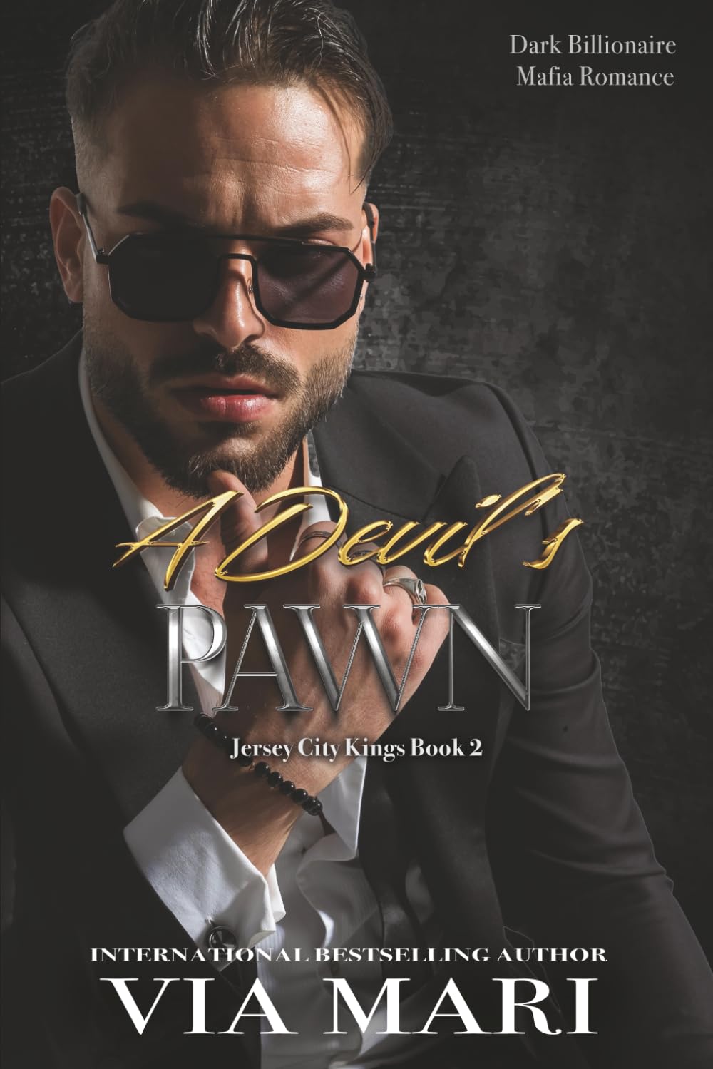 A Devil's Pawn: Dark Billionaire Mafia Romance (Jersey City Kings)