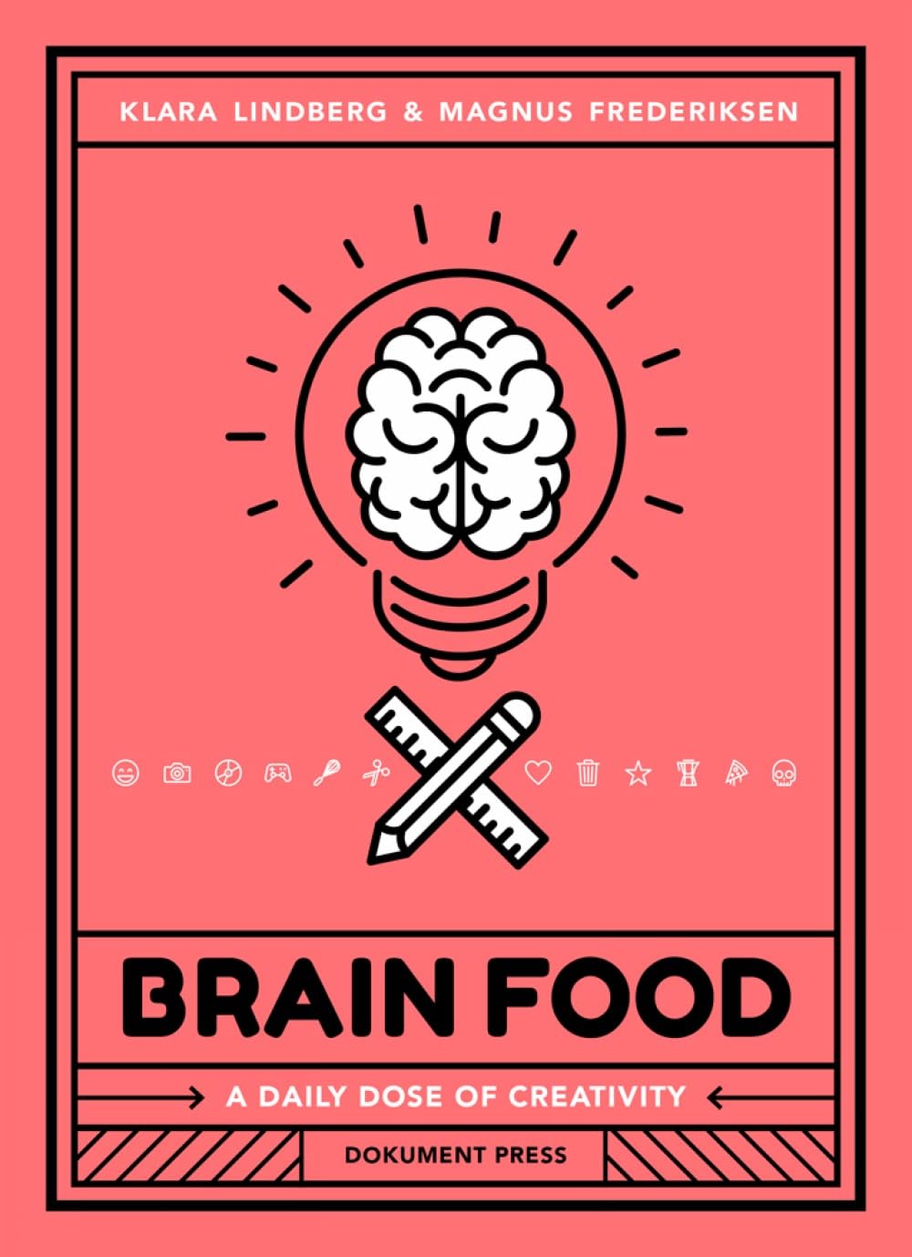 Brain Food : A Daily Dose of Creativity