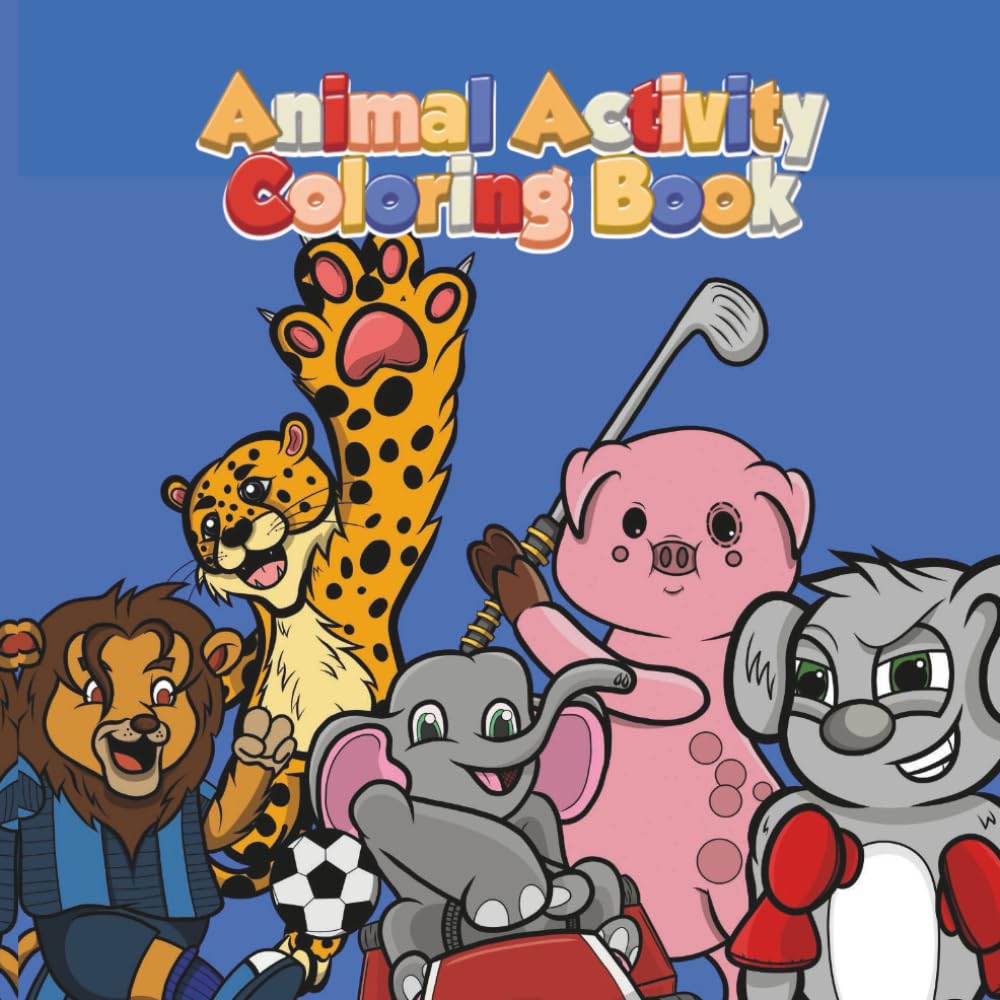 Animal Coloring Book for Kids: Cute and Fun Animal Coloring Pages for Toddlers and Preschoolers