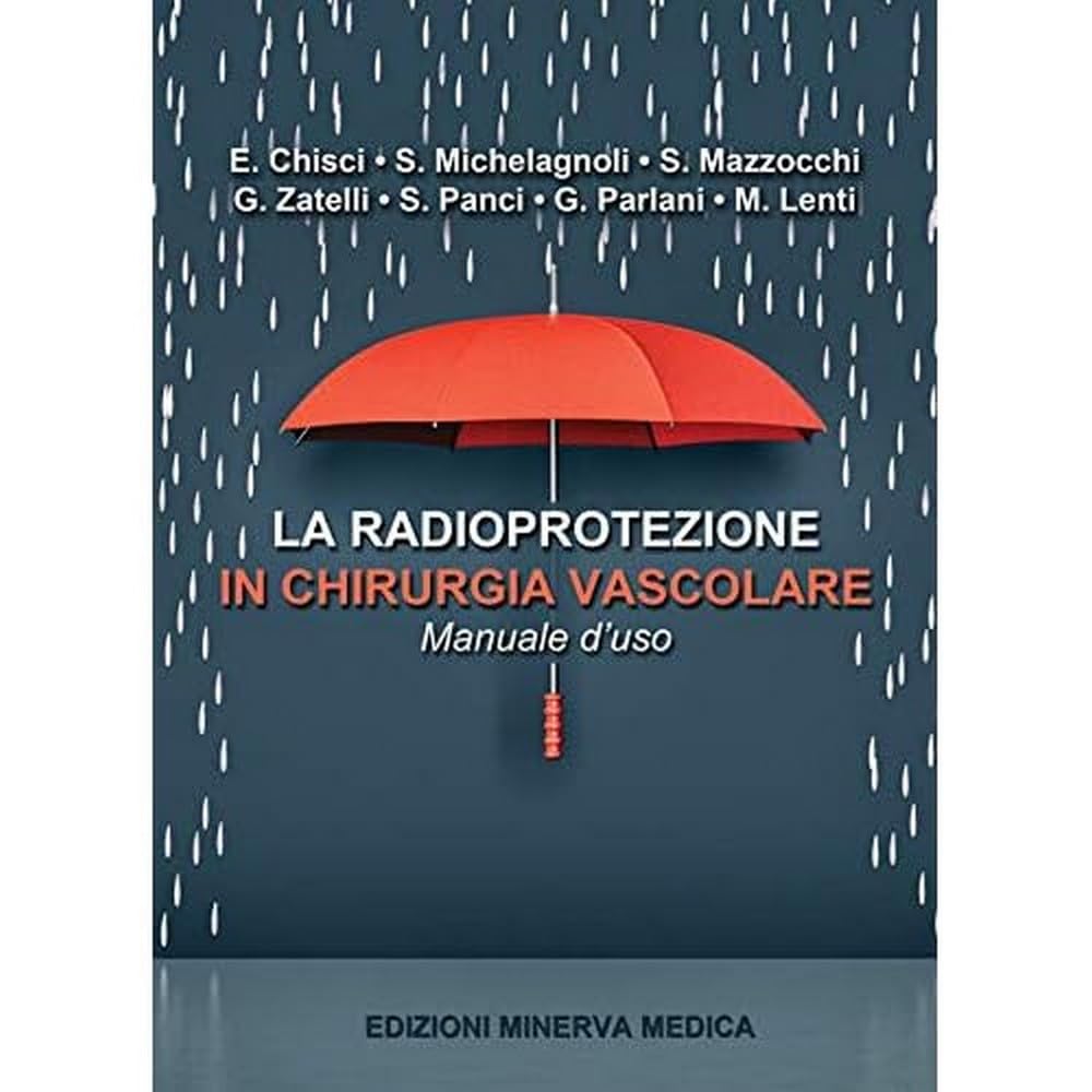 Minerva La Radioprotezione In Chirurgia Vascolare. Manuale D'uso - 4