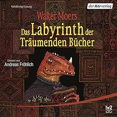 Das Labyrinth der Tr&auml;umenden B&uuml;cher Audiobook By Walter Moers cover art
