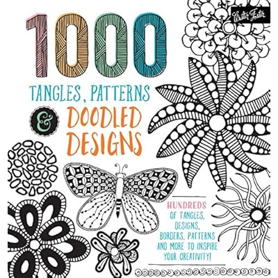 1,000 Tangles, Patterns & Doodled Designs: Hundreds of tangles, designs, borders, patterns and more to inspire your creativity!
