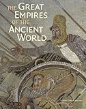 The Great Empires of the Ancient World